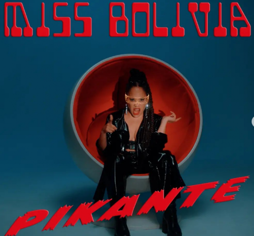 Miss Bolivia presents “Pikante”, her new single and her new music video