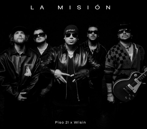 Piso 21 faces the most difficult “Mission” with Wisin…