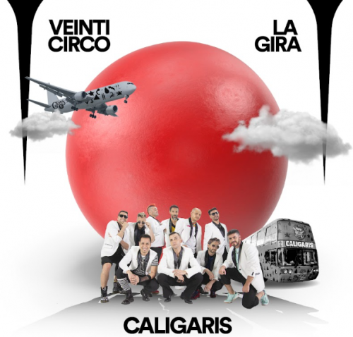 Los Caligaris presents “Veinticirco: La Gira”, their new album recorded live