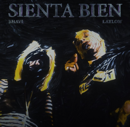 Bhavi presents “Sienta Bien” with French rapper Laylow